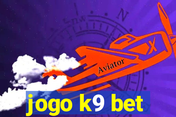 jogo k9 bet